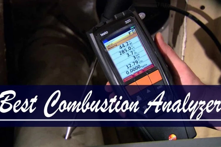 Best Combustion Analyzer [Reviews and Buying Guide]