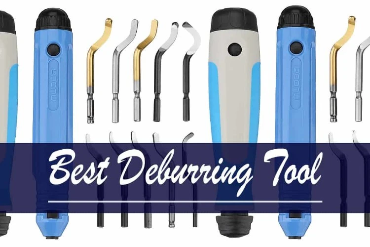 Top 5 Best Deburring Tools Review