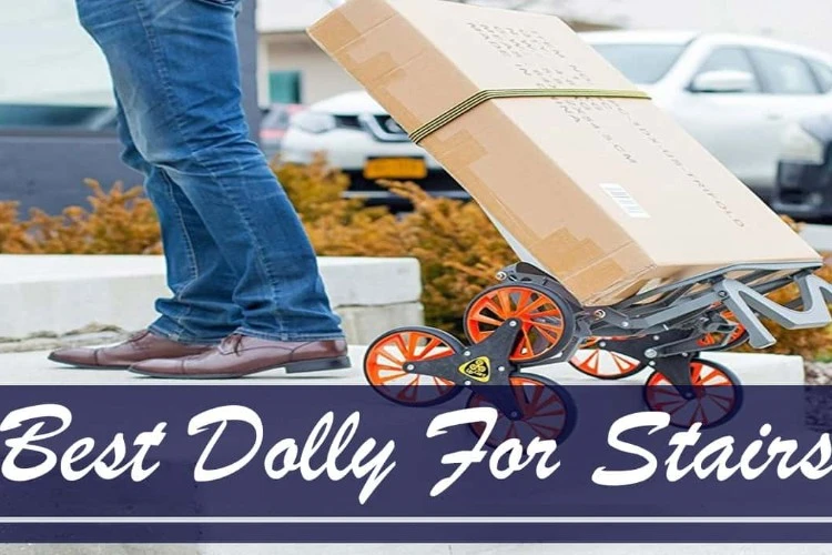 Best Dolly For Stairs To Buy In 2023