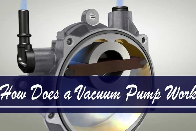 How Does A Vacuum Pump Work