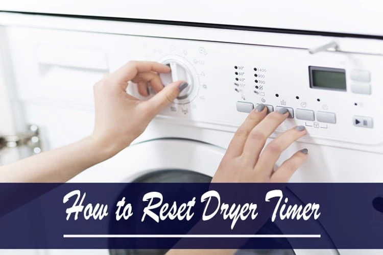 How to Reset Dryer Timer