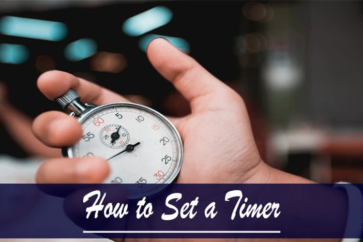 How to Set a Timer