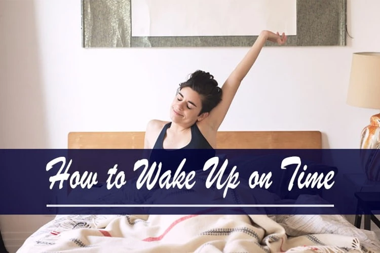 How to Wake Up on Time