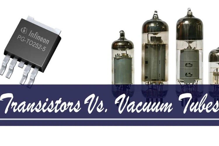 Transistors Vs. Vacuum Tubes