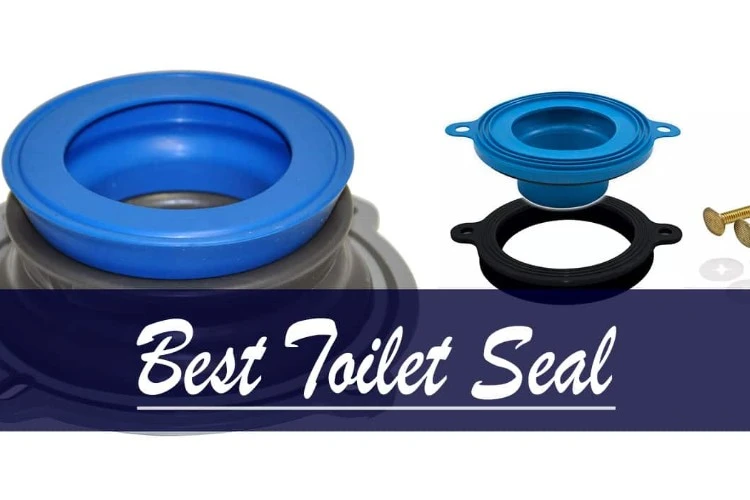 Best Toilet Seal For 2023 [Reviews And Buying Guide]