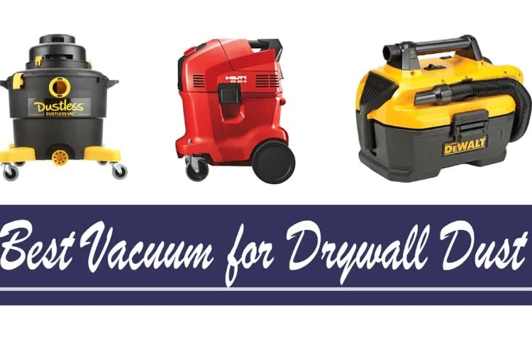 Top 10 Best Vacuum For Drywall Dust Reviews