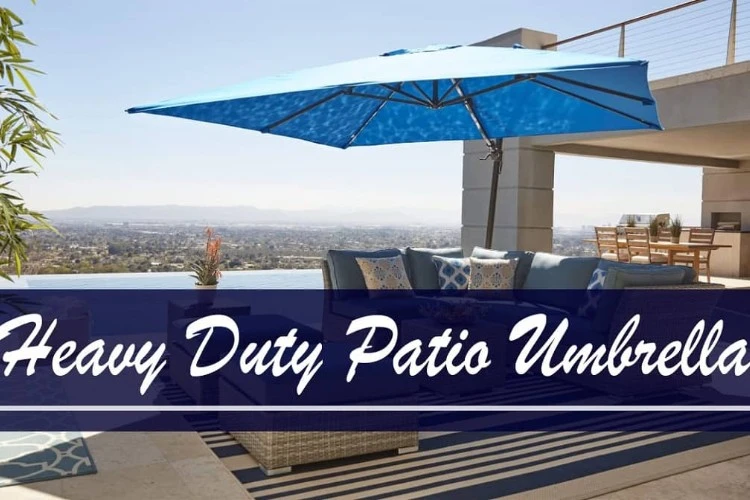 Top 10 Heavy Duty Patio Umbrella Reviews