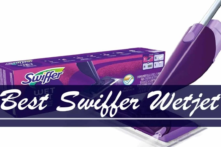 Top 7 Swiffer WetJet Reviews