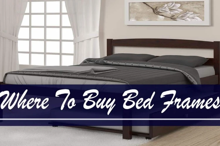 Top 10 Sources to Buy Bed Frames